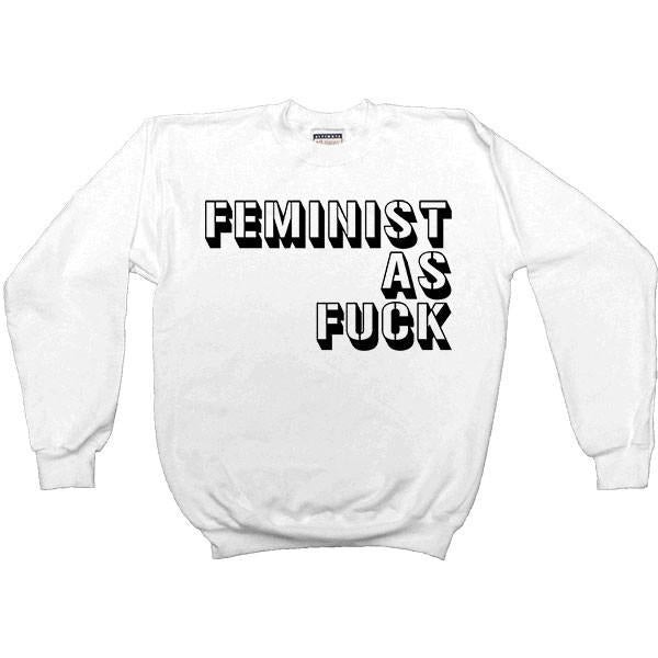 Feminist As Fuck Stencil -- Women's Sweatshirt - Feminist Apparel - 1
