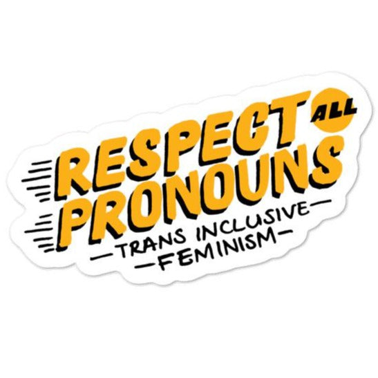 Respect All Pronouns -- Sticker