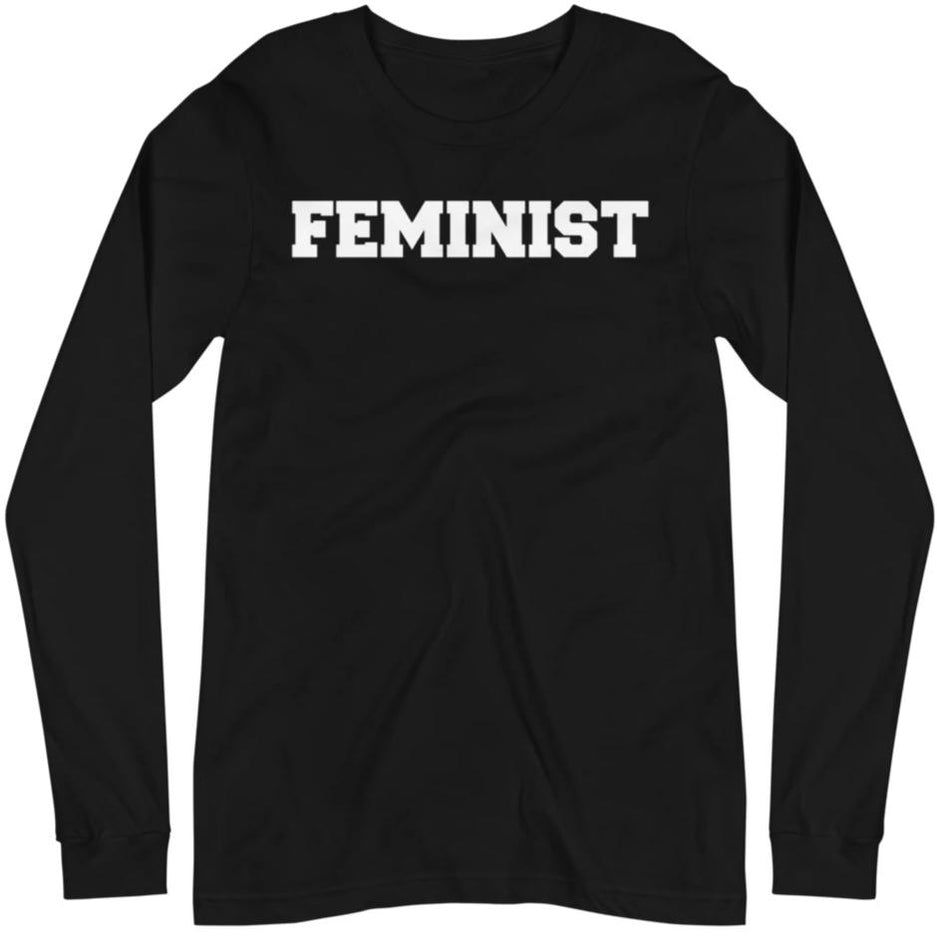 Unisex Feminist Long-Sleeve Shirts — Feminist Apparel