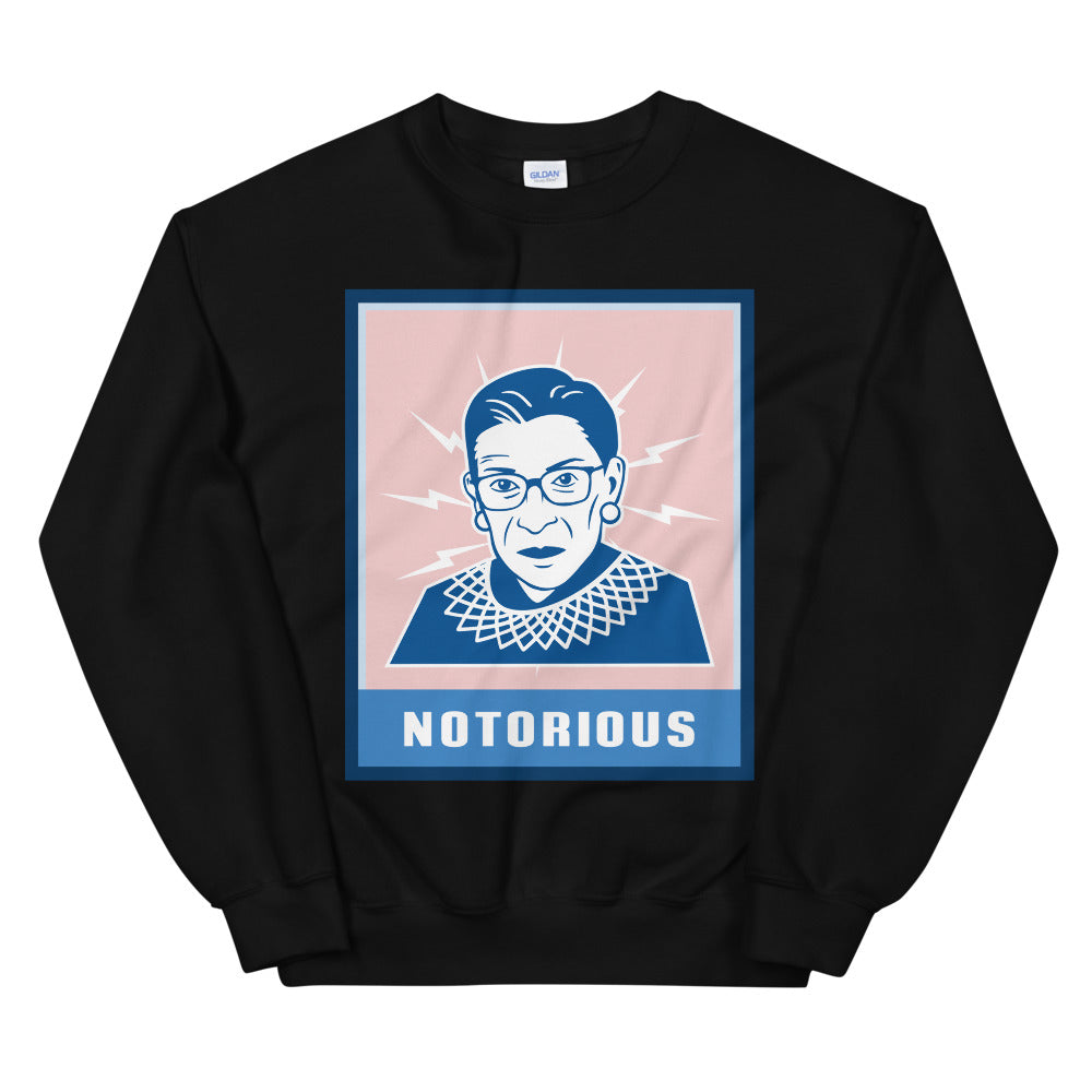 Notorious RBG -- Sweatshirt