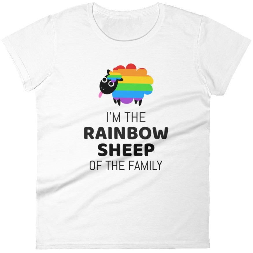 I'm The Rainbow Sheep Of The Family -- Women's T-Shirt