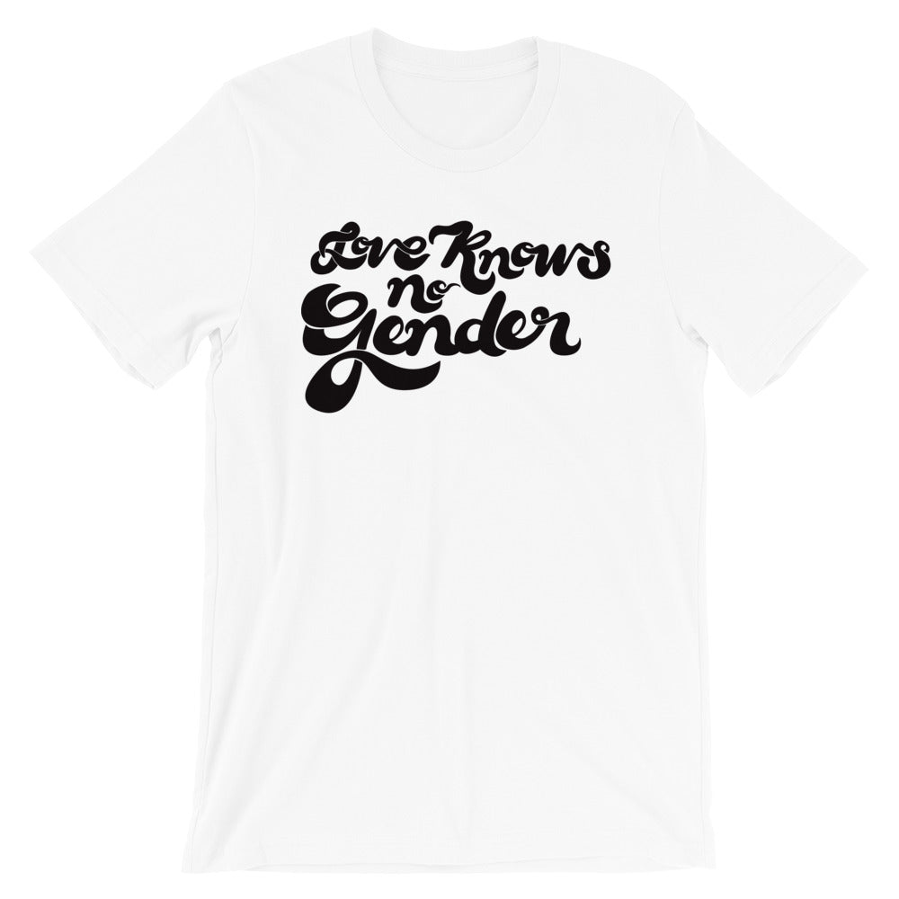 Love Knows No Gender -- Unisex T-Shirt