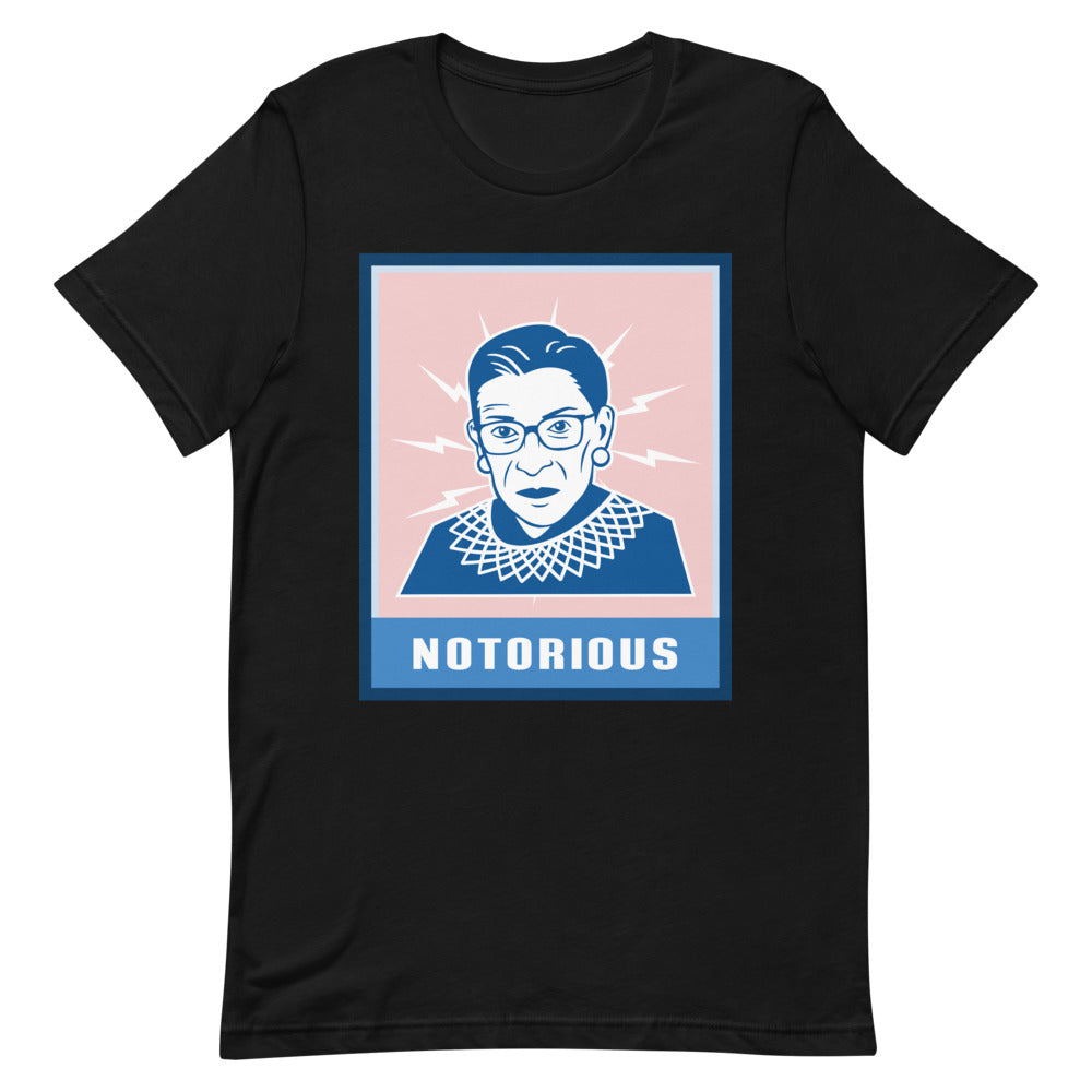 Notorious RBG -- Unisex T-Shirt