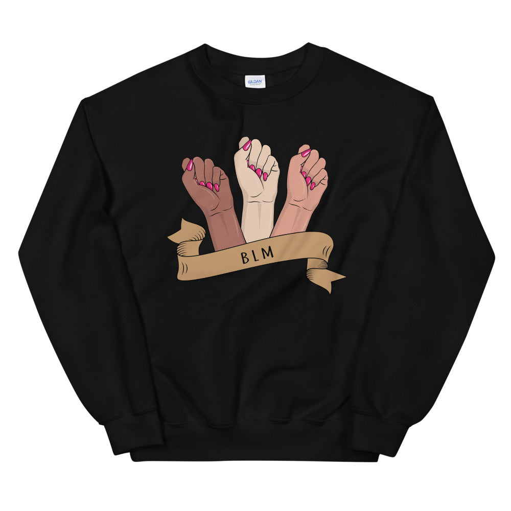 BLM Fists -- Sweatshirt