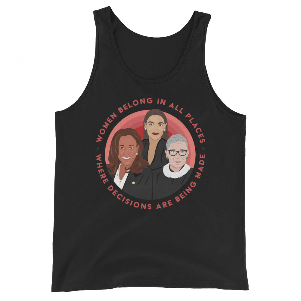 Women Belong In All Places Where Decisions Are Being Made (Kamala Harris) -- Unisex Tanktop