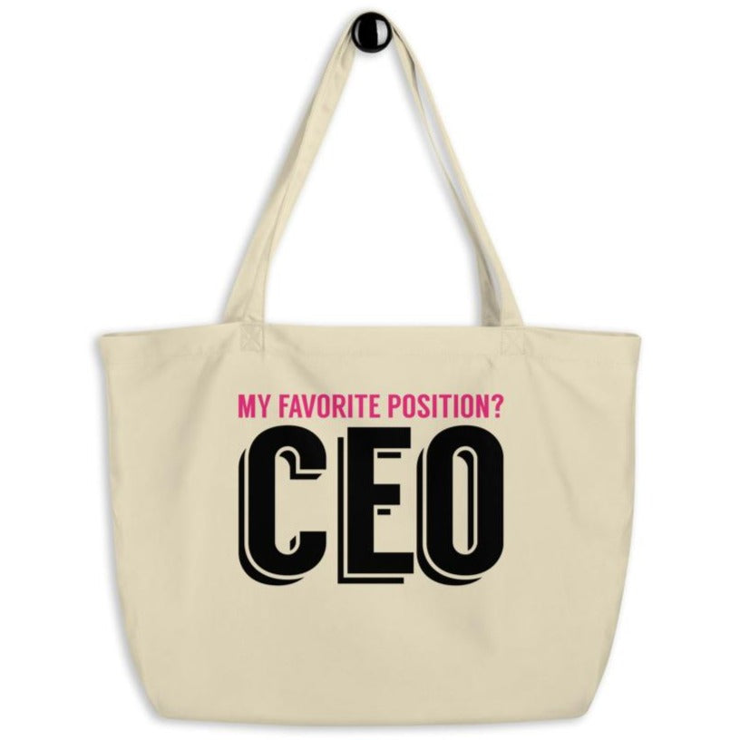 My Favorite Position is CEO -- Tote Bag