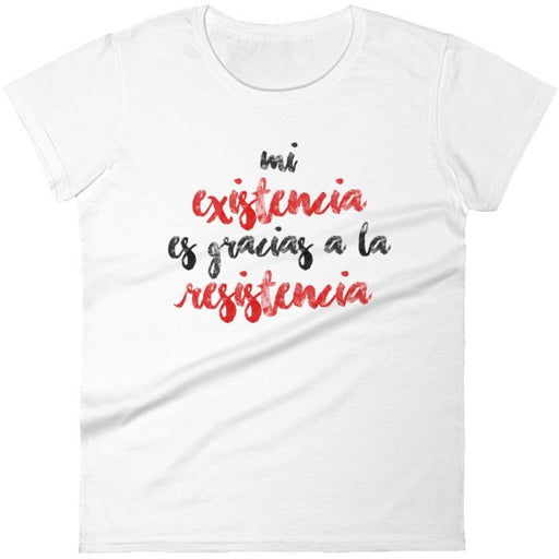 Mi Existencia -- Women's T-Shirt