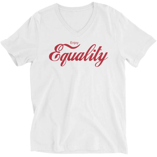Enjoy Equality -- Unisex T-Shirt