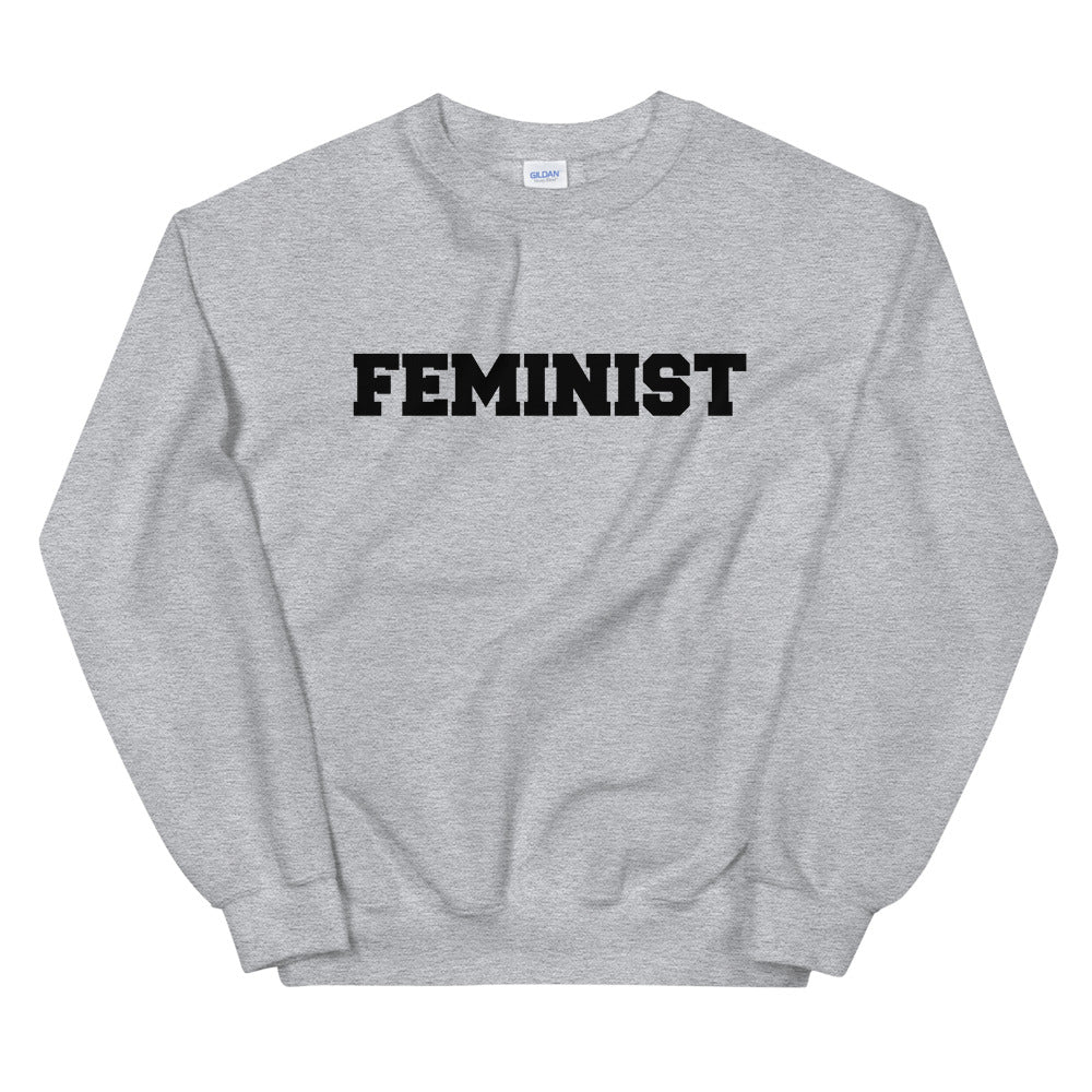 Feminist Classic -- Sweatshirt