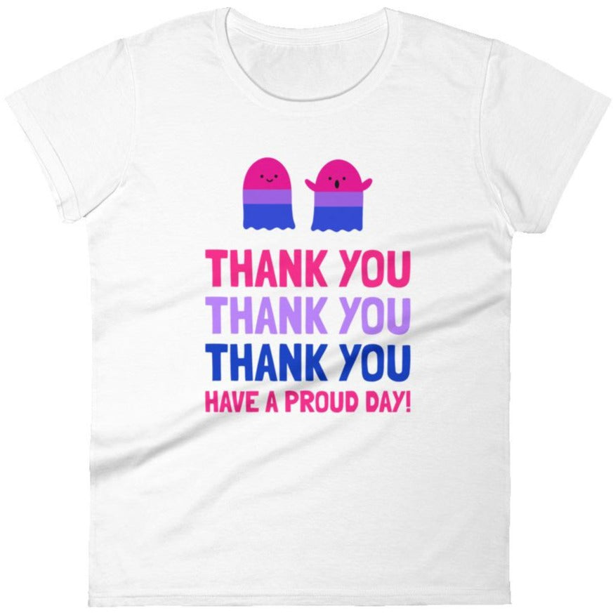 Thank You, Have A Proud Day (Bi-Pride) -- Women's T-Shirt