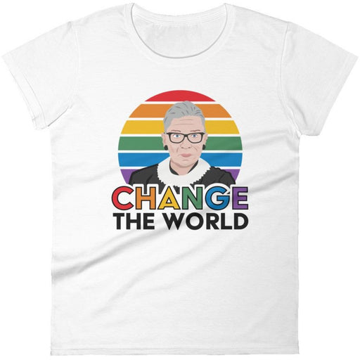Change The World (Ruth Bader Ginsburg) -- Women's T-Shirt