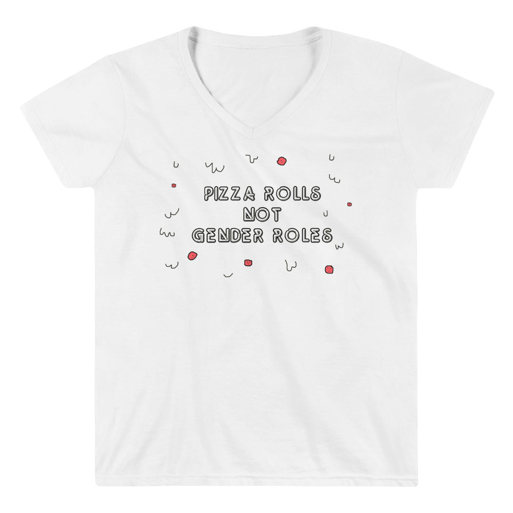 Pizza Rolls Not Gender Roles -- Women's T-Shirt