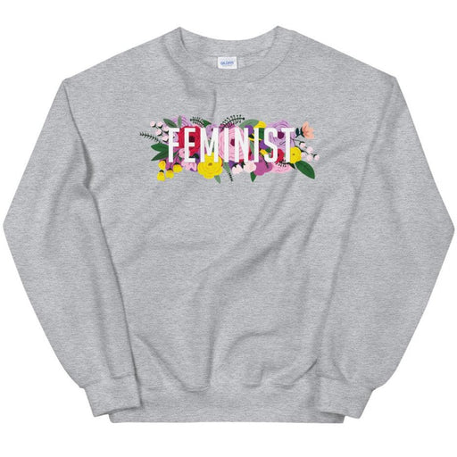 Feminist Flowers -- Sweatshirt