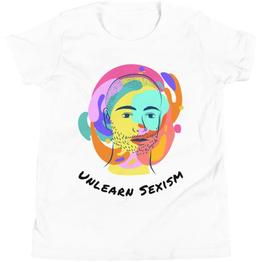 Unlearn Sexism -- Youth/Toddler T-Shirt