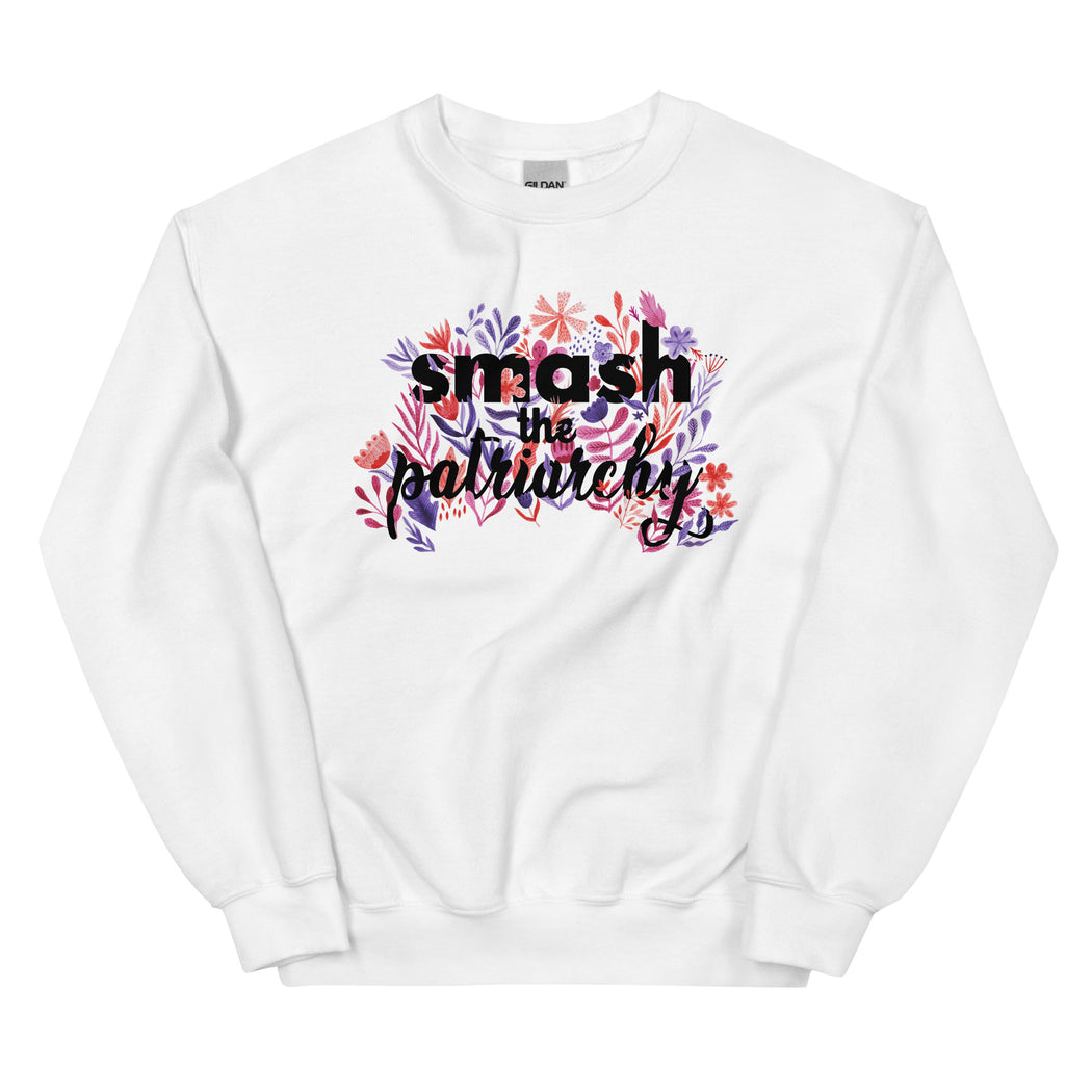 Smash The Patriarchy -- Sweatshirt