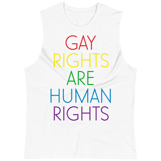 Gay Rights Are Human Rights -- Unisex Tanktop