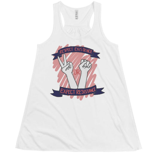 Respect Existence Or Expect Resistance -- Women's Tanktop