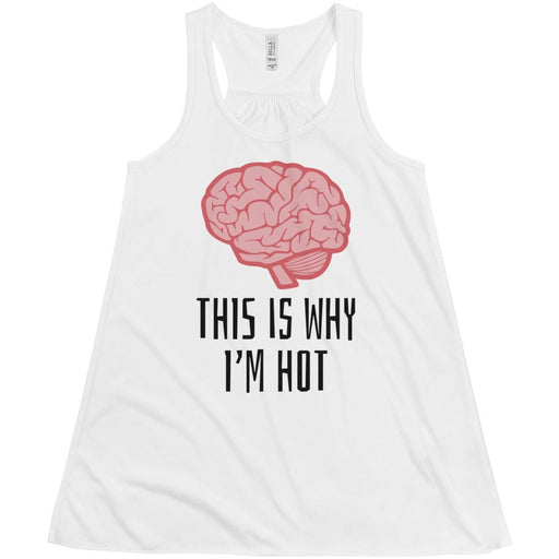 This Is Why I'm Hot -- Women's Tanktop