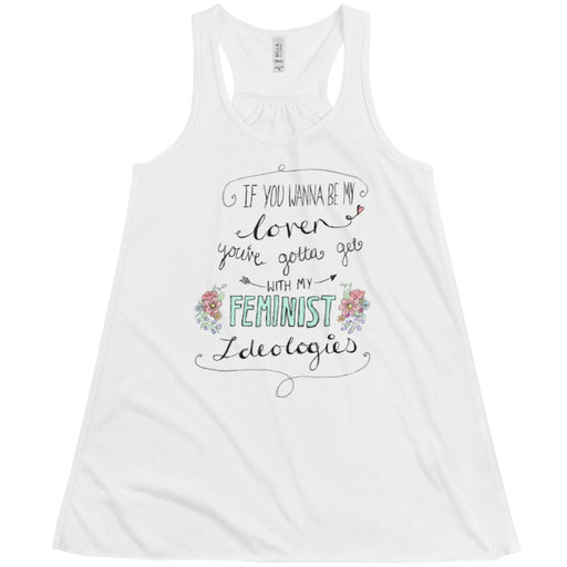 If You Wanna Be My Lover, You've Gotta Get With My Feminist Ideologies -- Women's Tanktop
